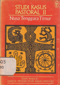 Studi Kasus Pastoral II : Nusa Tenggara Timur